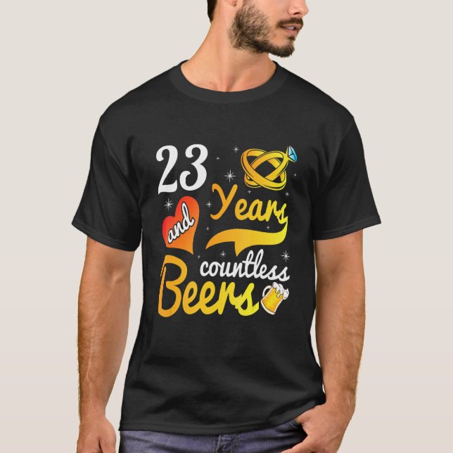 23 Jahre Unzählige Biere Hochzeit Marry Husband Wi T-Shirt (Vorderseite)