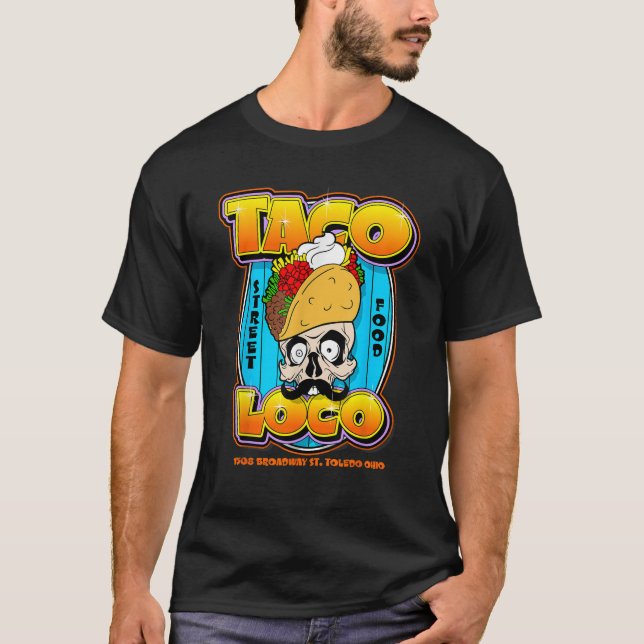 23 TACO LOCO TS FRONT 082823 T Shirt (Vorderseite)