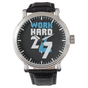 24/7 harte Arbeit - Motivierend Armbanduhr
