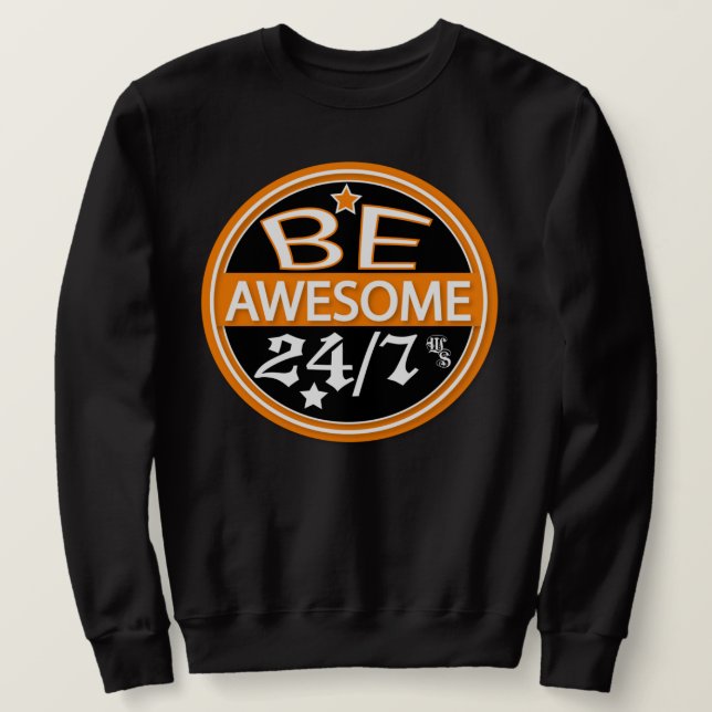 24/7 (Männer) Phantastisch sein Sweatshirt (Design vorne)