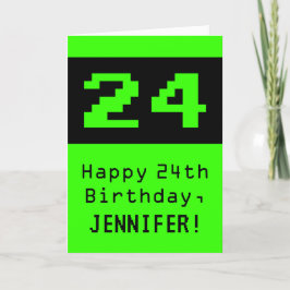 24. Geburtstag: Nerdy / Geeky Style "24" und Name Karte