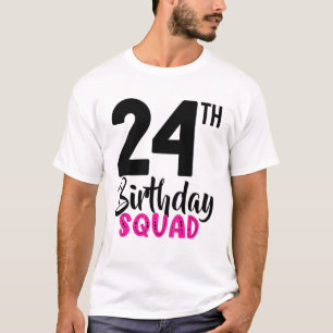 24. Geburtstag Squad Party T-Shirt