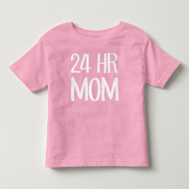 24 h Mama Kleinkind T-shirt (Vorderseite)