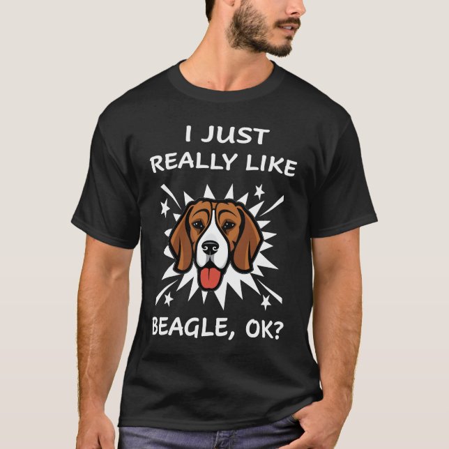 24 Ich mag Beagle wirklich. T-Shirt (Vorderseite)