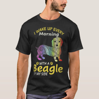 24 Ich wache jeden Morgen mit einem Beagle an mein T-Shirt