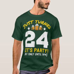 24 Party bis 21.00 Uhr Gezwitscher 24. Geburtstag  T-Shirt