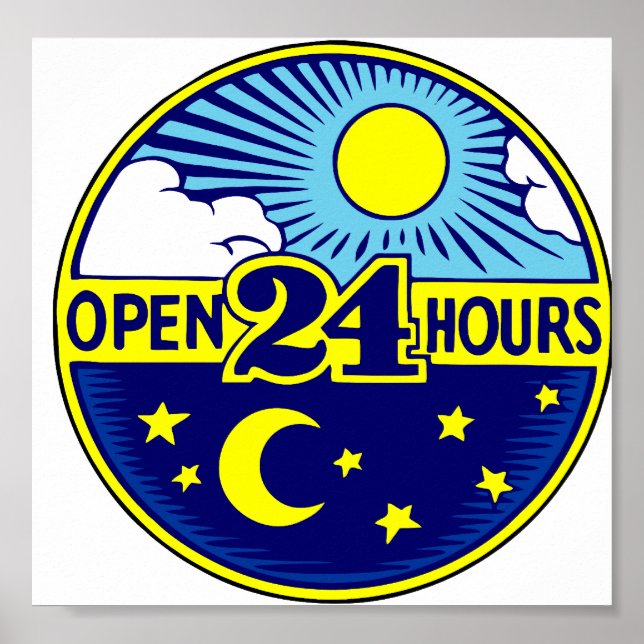 24 Stunden geöffnet - Sonne und Mond Poster (Vorne)