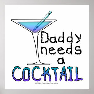 24" X 24" POSTER - DADDY braucht einen COCKTAIL!