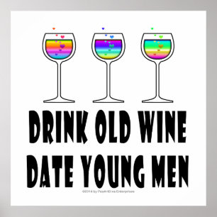 24" X 24" POSTER - TRINKE ALTEN WEIN, DATIERE JUNG