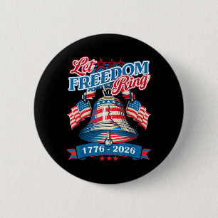 250 America-Jubiläum Lass Freiheit Glocken läuten Button