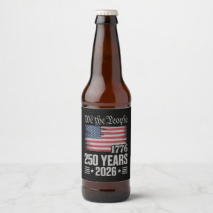 250 Jahre 1776 2026 250. Geburtstag 4. Juli Bierflaschenetikett