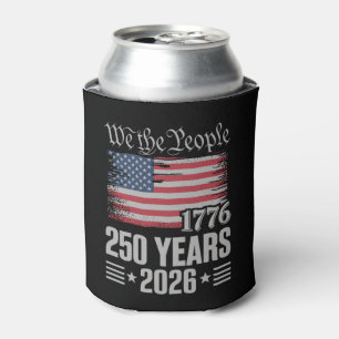 250 Jahre 1776 2026 250. Geburtstag 4. Juli Dosenkühler