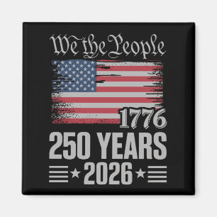 250 Jahre 1776 2026 250. Geburtstag 4. Juli Magnet