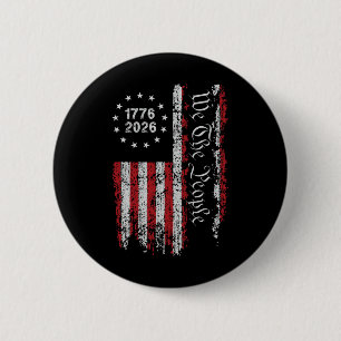 250 Jahre Amerika-Jubiläum 250. Unabhängigkeit D Button