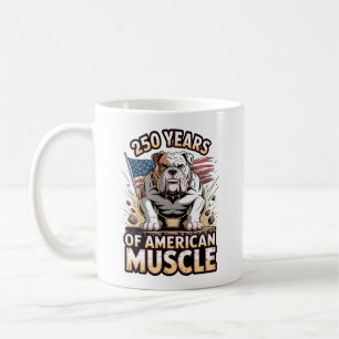 250 Jahre Amerikanische Muskel Bulldogge Kaffeetasse
