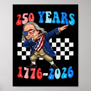 250 Jahre Ben Franklin Dabbing 1776-2026 250. Jubi Poster
