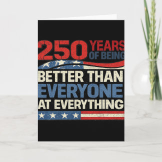 250 Jahre besser als jeder bei allem Karte