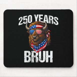 250 Jahre Bruh 4. Juli Patriotischer Bison 250. A Mousepad