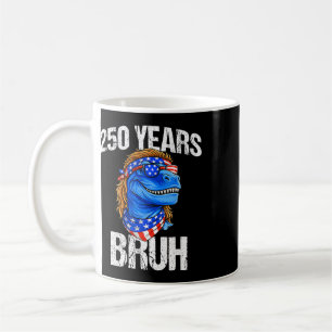 250 Jahre Bruh 4. Juli Trex Dinosaurier 250. Jubil Kaffeetasse
