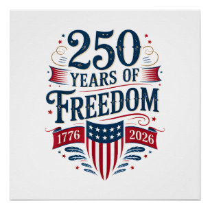250 Jahre Freiheit 1776 2026 4. Juli 250. Geburtst Poster
