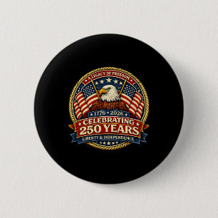 250 Jahre Freiheit 1776 2026 Ld Eagle 250. Geburts Button