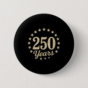 250 Jahre Freiheit 250 Jahre US-Flagge 4t Button