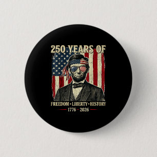250 Jahre Freiheit Liberty Geschichte Abraham Linc Button