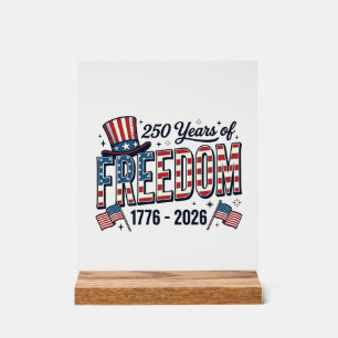 250 Jahre Freiheit Patrioti Shirt zum Jubiläum_1 Acrylschild