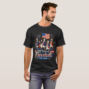 250 Jahre Freiheit Patriotische Gans USA 4. Juli T-Shirt