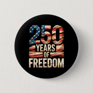 250 Jahre Freiheit Patriotische USA Amerikanische Button