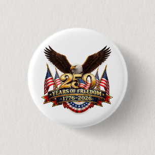 250 Jahre Freiheit Unabhängigkeitstag Button