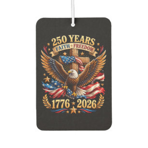 250 Jahre Glaube Freiheit Adler Patriotisch Autolufterfrischer