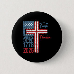 250 Jahre Glaube und Freiheit Christliches USA 250 Button