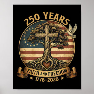 250 Jahre Glaube und Freiheit Christliches USA 250 Poster
