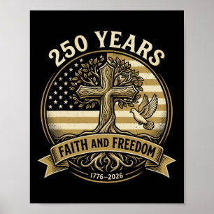 250 Jahre Glaube und Freiheit Christliches USA 250 Poster