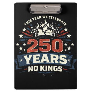 250 Jahre Keine Könige Patriotisch Klemmbrett