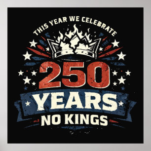250 Jahre Keine Könige Patriotisch Poster