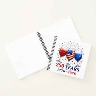 250 Jahre patriotische Weinglas-Feier Notizbuch