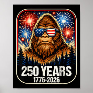 250 Jahre Patriotischer Bigfoot 1776-2026 250. Poster