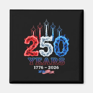 250 Jahre Unabhängigkeit 250. Jubiläum 4. Juli Magnet