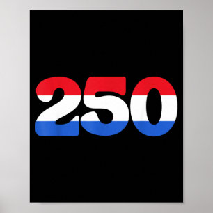 250 Jahre Unabhängigkeit 250. Jubiläum Juli Poster