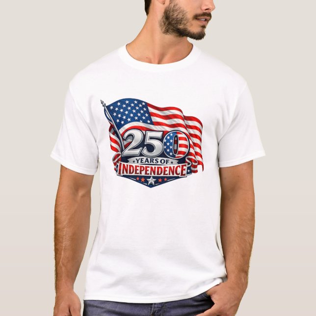 250 Jahre Unabhängigkeit 4. Juli Jubiläum T-Shirt (Vorderseite)