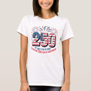 250 Jahre Unabhängigkeit  T-Shirt
