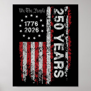 250 Jahre US-Flagge 4. Juli Unabhängigkeit Poster