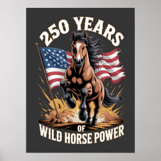 250 Jahre wilde Pferdekraft Mustang-Kunst Poster