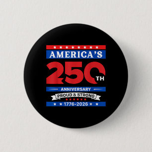 250. Jahrestag Amerikas Stolz Stark 250. USA Button