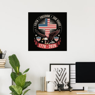 250. Jahrestag USA Glaube Freiheit 4. Juli Poster