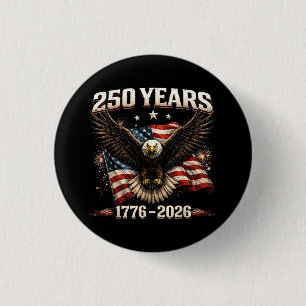 250 Jahrestag USA Patriotischer Adler 250. Unabhän Button