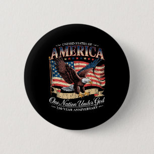 250. Jahrestag von Amerika USA Nation unter Gott Button