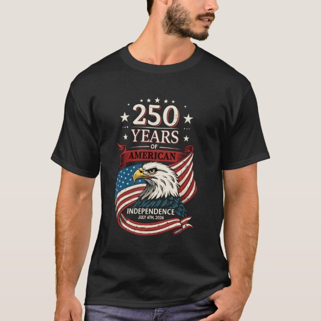 250. Jubiläum am 4. Juli 2026 - Proud American T-Shirt (Vorderseite)